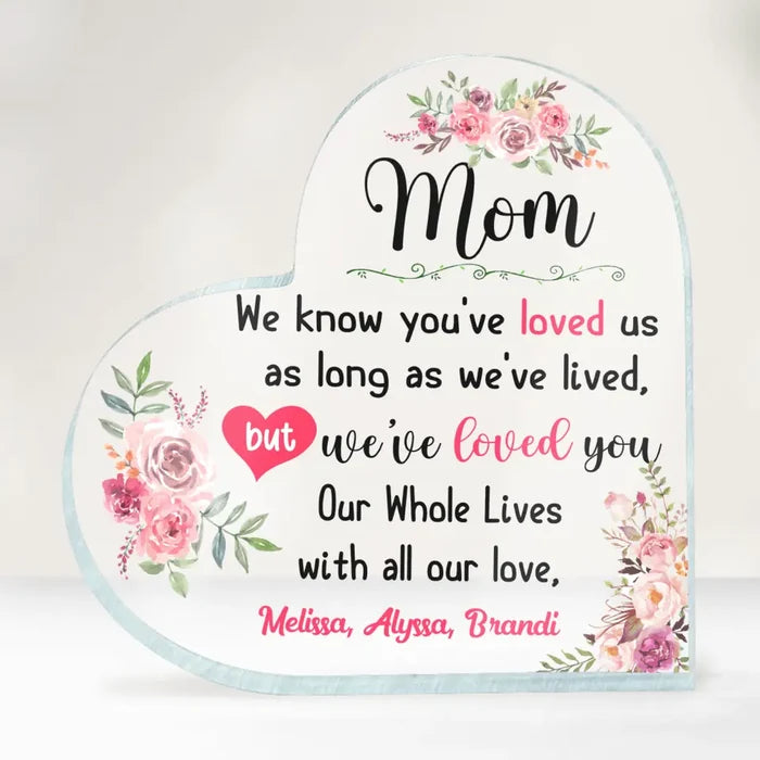 I've Love You My Whole Life - Personalized Acrylic Plaque