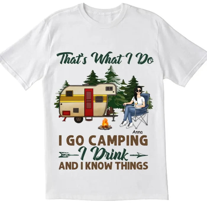 That's What I Do I Go Camping - Personalized T-Shirt